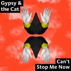 Can't Stop Me Now - Single by GATC album reviews, ratings, credits