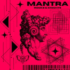 Mantra - Single by Rooks & Knights album reviews, ratings, credits