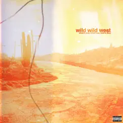 Wild Wild West (feat. FELIX!, Luke Bar$ & Jiles) - Single by Invada album reviews, ratings, credits