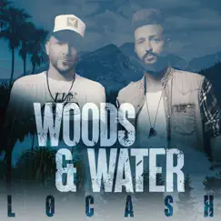 Woods & Water - EP by LOCASH album reviews, ratings, credits