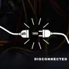 Disconnected - Single album lyrics, reviews, download