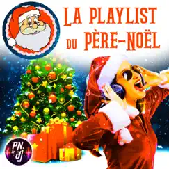 La Playlist du Père Noël by PN Le DJ, Pat Benesta & The Funky Crashers album reviews, ratings, credits