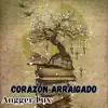 Corazón arraigado - Single album lyrics, reviews, download