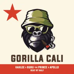 Gorilla Cali (feat. Bubu the Prince, Apollo & Half) - Single by Kahlee album reviews, ratings, credits