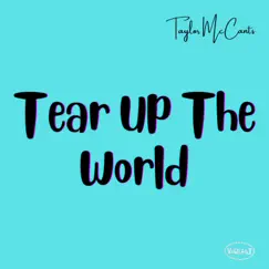 Tear up the World Song Lyrics