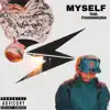 MYSELF (feat. Freemoneyluv) - Single album lyrics, reviews, download