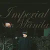 Imperial Manila - Single album lyrics, reviews, download