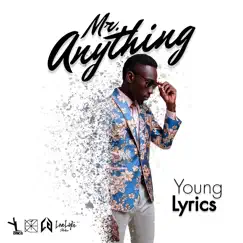 Mr Anything - Single by Young Lyrics album reviews, ratings, credits