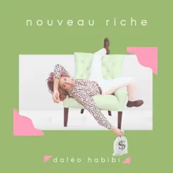 Nouveau Riche - Single by Daléo album reviews, ratings, credits