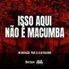Isso Aqui Não É Macumba - Single album lyrics, reviews, download