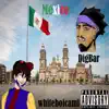 Mexico (feat. DigBar) - Single album lyrics, reviews, download