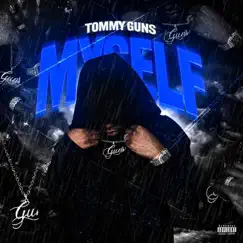 Myself - Single by Tommy Guns album reviews, ratings, credits