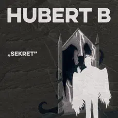 Sekret (Radio) - Single by Hubert B album reviews, ratings, credits