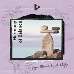 Harmony of Balance by Yoga Music by Lullify & Deep Zen Ambient album reviews, ratings, credits