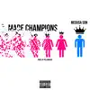 Made Champions (Lake Erie Monster) [feat. PillowHead] - Single album lyrics, reviews, download
