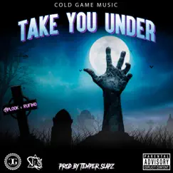 Take You Under (feat. Rufino) - Single by APLOOK album reviews, ratings, credits