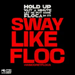 Sway Like Floc - Single by Corey Floca album reviews, ratings, credits