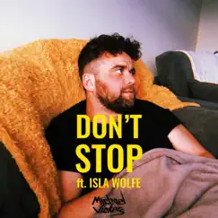 Don't Stop (feat. Isla Wolfe) - Single by Michael Vickers album reviews, ratings, credits