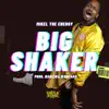 BIG SHAKER (feat. Nabiswa Wanyama) - Single album lyrics, reviews, download