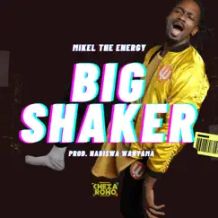 BIG SHAKER (feat. Nabiswa Wanyama) Song Lyrics