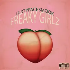 Freaky Girlz - Single by DirtyFaceSmook album reviews, ratings, credits