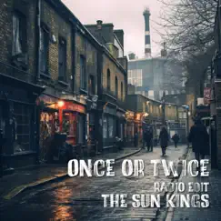 Once or Twice (Radio Edit) Song Lyrics