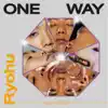 One Way (feat. YONCE) - Single album lyrics, reviews, download