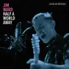 Half a World Away (Live in Studio) album lyrics, reviews, download