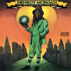 I'll Do Anything for You by Denroy Morgan album reviews, ratings, credits