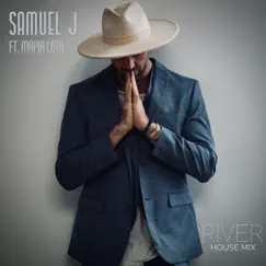 River (House Mix) - Single [feat. Mapia Lota] - Single by Samuel J album reviews, ratings, credits