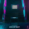 Break-Out - Single album lyrics, reviews, download