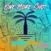 One More Shot (feat. SoSo) - Single album lyrics, reviews, download