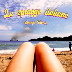 Le spiagge italiane - Single by Omega Storie album reviews, ratings, credits