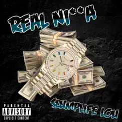 Real N***a - Single by Slumplifeboogz album reviews, ratings, credits