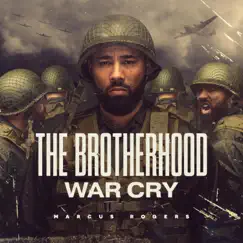 The Brotherhood: War Cry by Marcus Rogers album reviews, ratings, credits