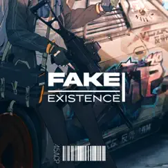 Fake Existence Song Lyrics