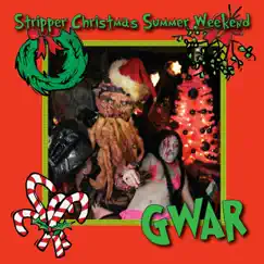 Stripper Christmas Summer Weekend - Single by GWAR album reviews, ratings, credits