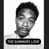 The Summary (Love) - Single album lyrics, reviews, download