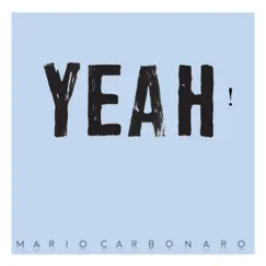 Yeah! - Single by Mario Carbonaro album reviews, ratings, credits