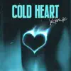 Cold Heart (Club Mixes) - Single album lyrics, reviews, download