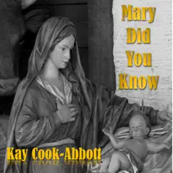 Mary Did You Know - Single by Kay album reviews, ratings, credits