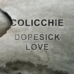 Dopesick Love - Single by Colicchie album reviews, ratings, credits