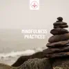 Mindfulness Practices, Rain album lyrics, reviews, download