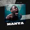 Manya - Single album lyrics, reviews, download