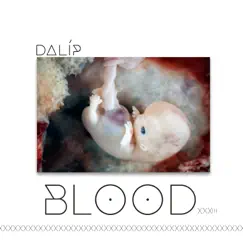 Blood - Single by Dalip album reviews, ratings, credits