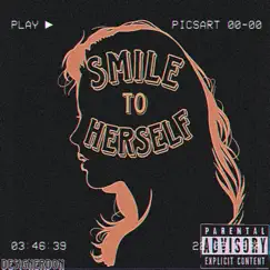 Smile to Herself (Tell Em) - Single by DesignerDon album reviews, ratings, credits