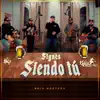 Sigues Siendo Tu - Single album lyrics, reviews, download