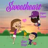 Sweetheart - Single album lyrics, reviews, download