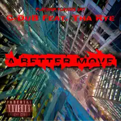 A Better Move (feat. Tha Rye) - Single by Platinum Players album reviews, ratings, credits