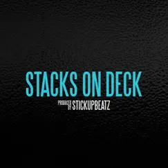 Stacks On Deck - Single by Stickupbeatz album reviews, ratings, credits